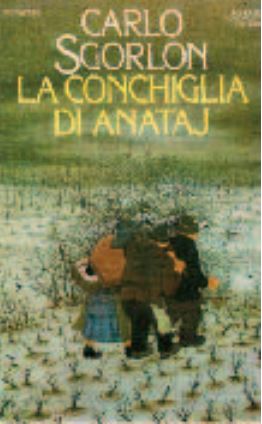 Copertina del libro di Carlo Sgorlon, La conchiglia di Anataj