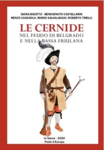 Il libro Le cernide nel feudo di Belgrado e nella Bassa Friulana