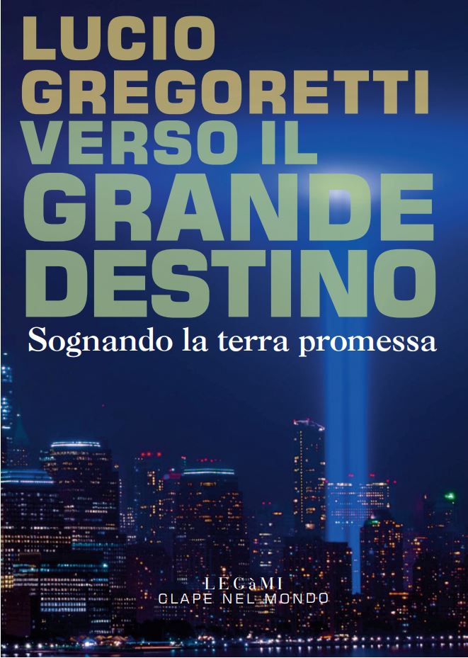 Verso il grande destino di Lucio Gregoretti