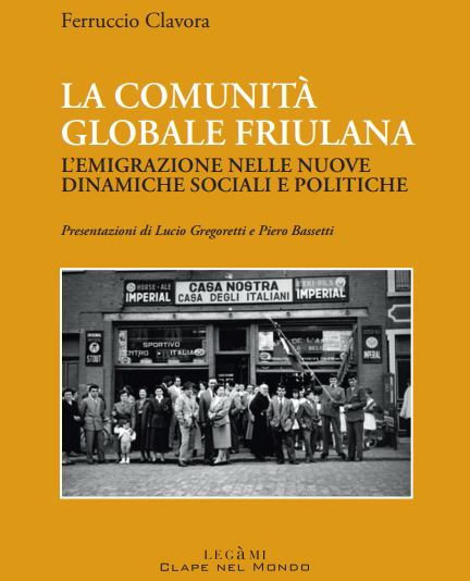 Ferruccio Clavora, La comunità globale friulana